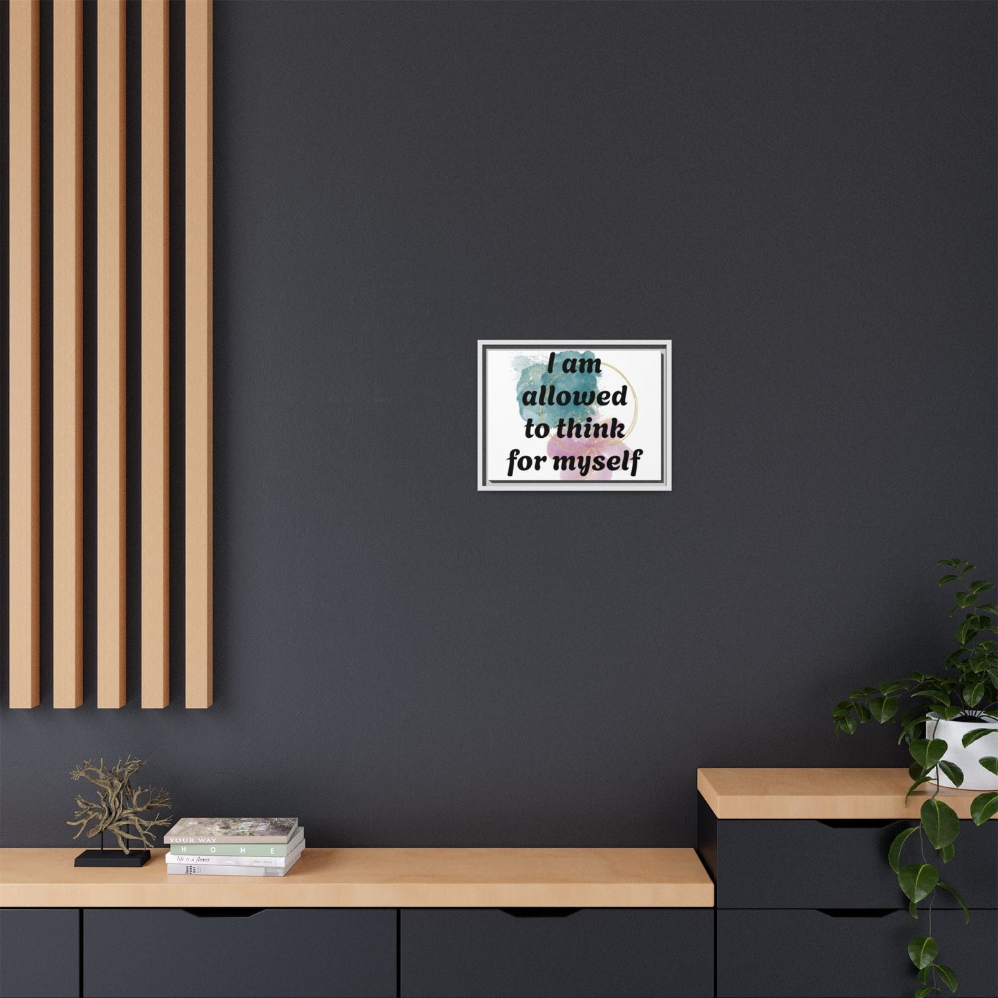 "I Am Allowed to Think for Myself" — Personalized Framed Matte Canvas Affirmation Art