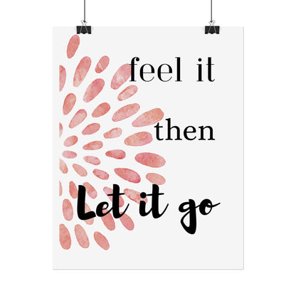 "Feel It Then Let It Go" — Watercolor Inspirational Wall Art Print