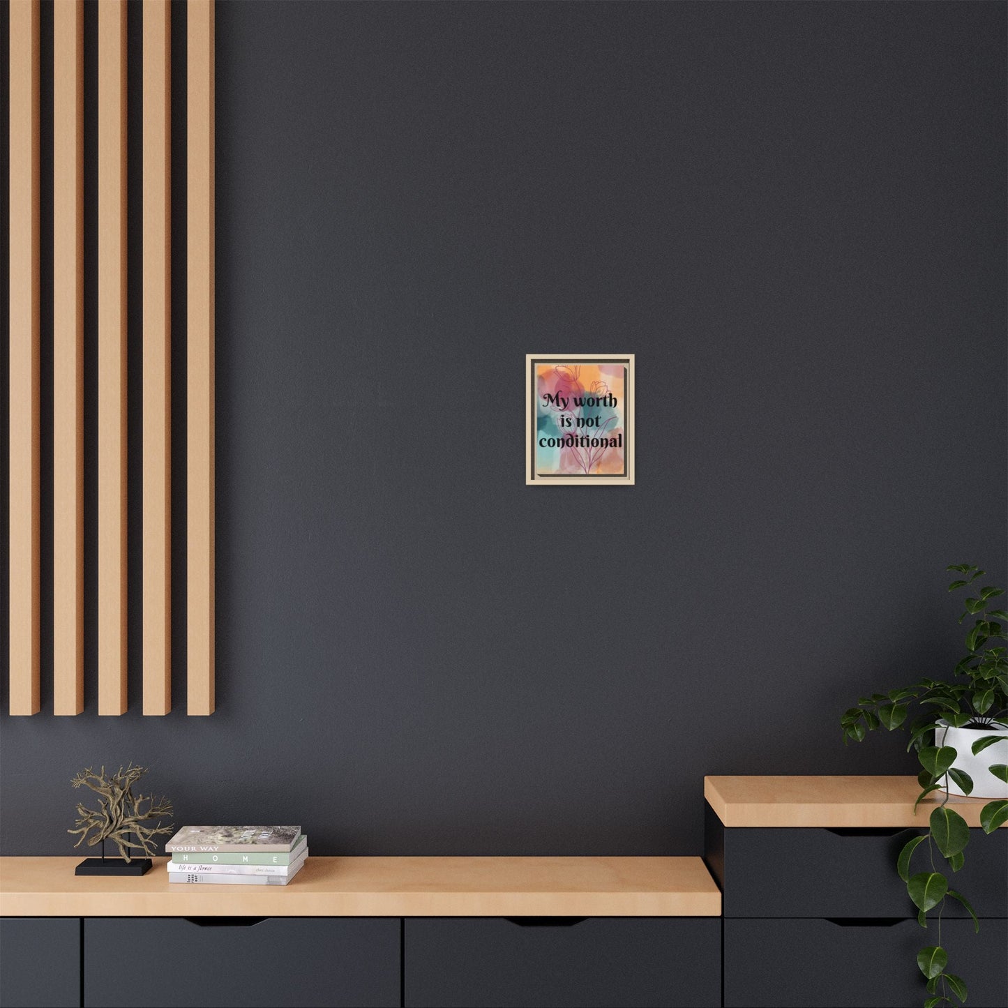 "My Worth Is Not Conditional" — Personalized Framed Matte Canvas Motivational Wall Art