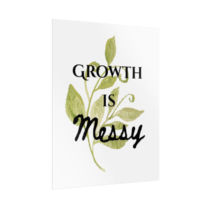 "Growth Is Messy" — Botanical Inspirational Wall Art Print
