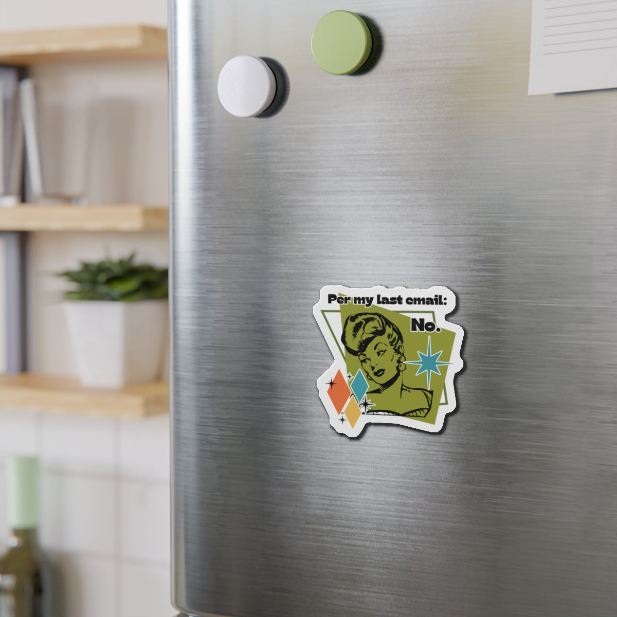 'Per my last email: No.' Die-Cut Magnet — Funny Office Fridge Sticker