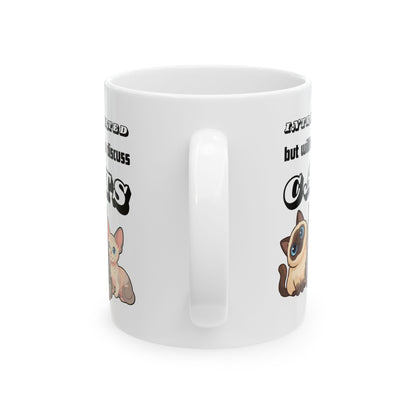 'Introverted but Willing to Discuss Cats' Ceramic Mug (11oz & 15oz)