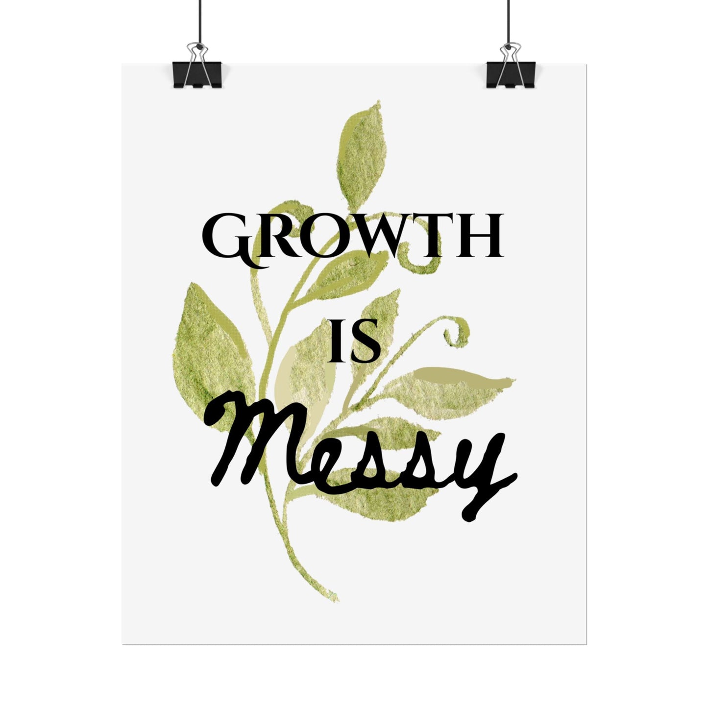 "Growth Is Messy" — Botanical Inspirational Wall Art Print