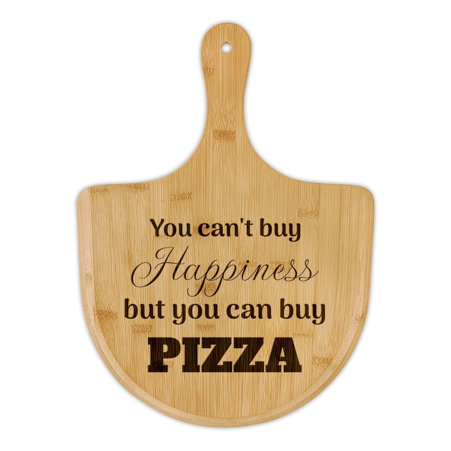 Personalize it! Engraved Bamboo Pizza Board – “You Can’t Buy Happiness but You Can Buy PIZZA”