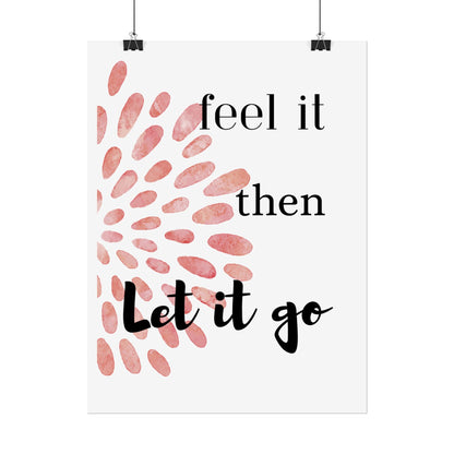 "Feel It Then Let It Go" — Watercolor Inspirational Wall Art Print