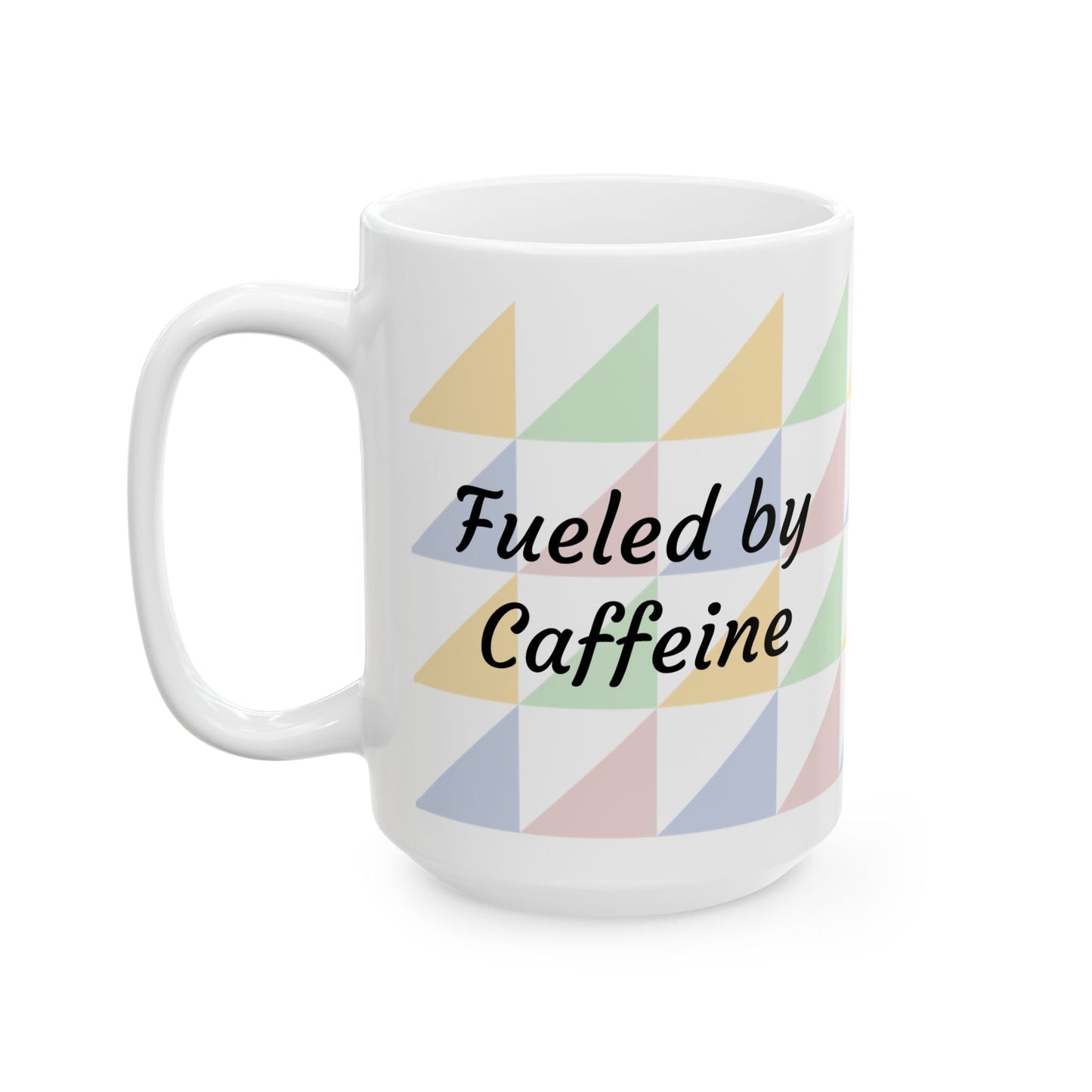 "Fueled by Caffeine" Pastel Geometric Ceramic Mug — 11oz & 15oz
