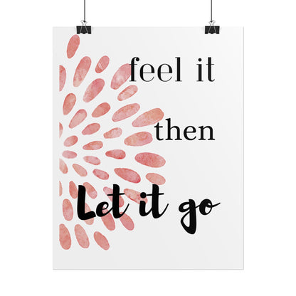 "Feel It Then Let It Go" — Watercolor Inspirational Wall Art Print