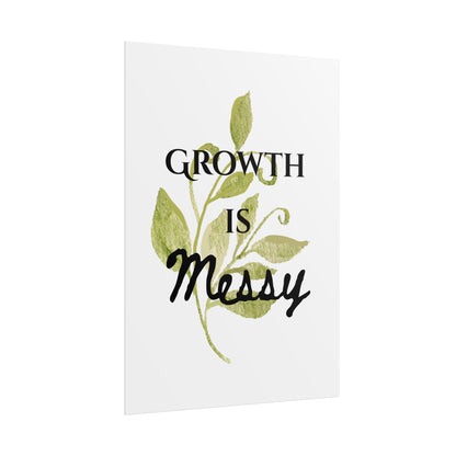 "Growth Is Messy" — Botanical Inspirational Wall Art Print