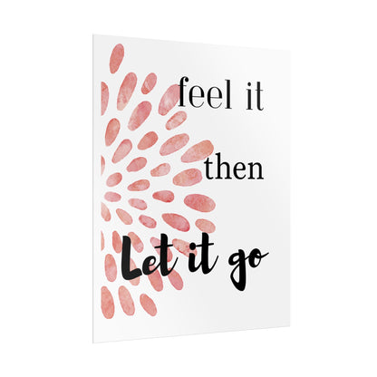 "Feel It Then Let It Go" — Watercolor Inspirational Wall Art Print