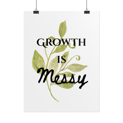 "Growth Is Messy" — Botanical Inspirational Wall Art Print