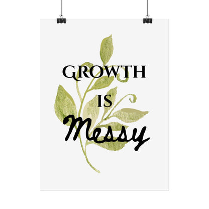 "Growth Is Messy" — Botanical Inspirational Wall Art Print