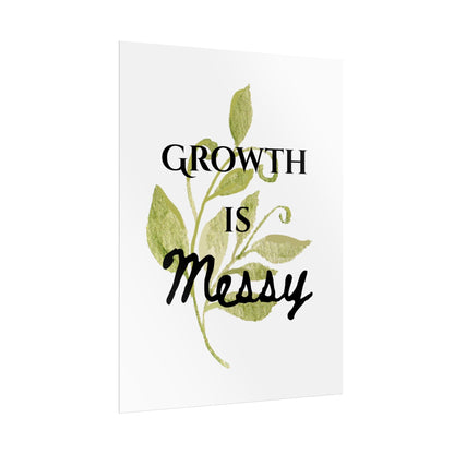 "Growth Is Messy" — Botanical Inspirational Wall Art Print