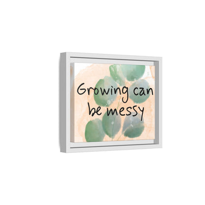 "Growing Can Be Messy" — Personalized Watercolor Botanical Framed Canvas Wall Art