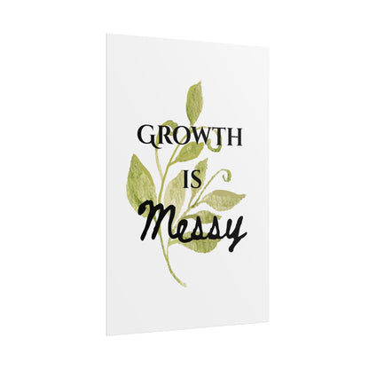 "Growth Is Messy" — Botanical Inspirational Wall Art Print
