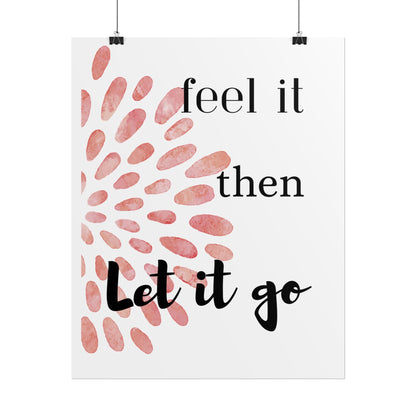 "Feel It Then Let It Go" — Watercolor Inspirational Wall Art Print