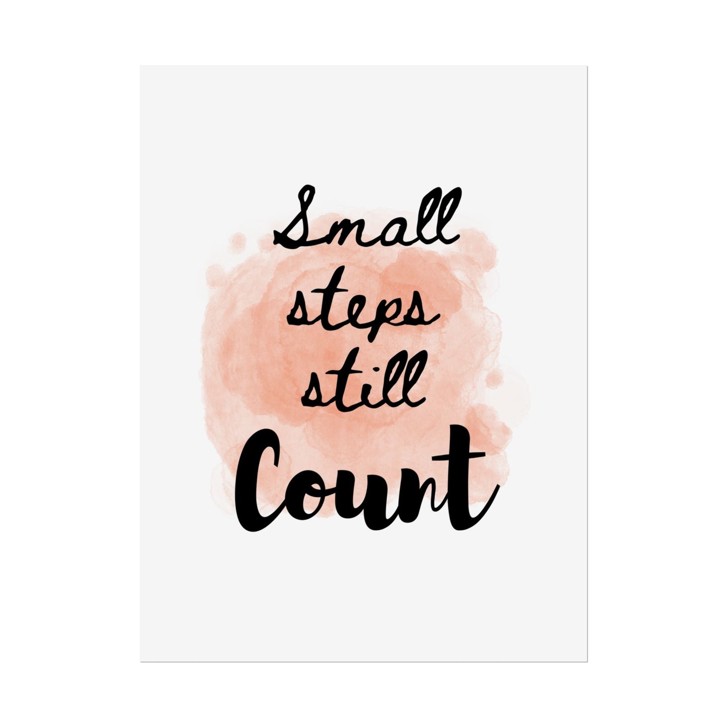 "Small Steps Still Count" — Watercolor Inspirational Wall Art Print