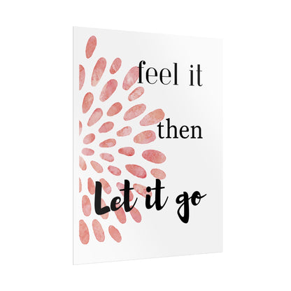 "Feel It Then Let It Go" — Watercolor Inspirational Wall Art Print