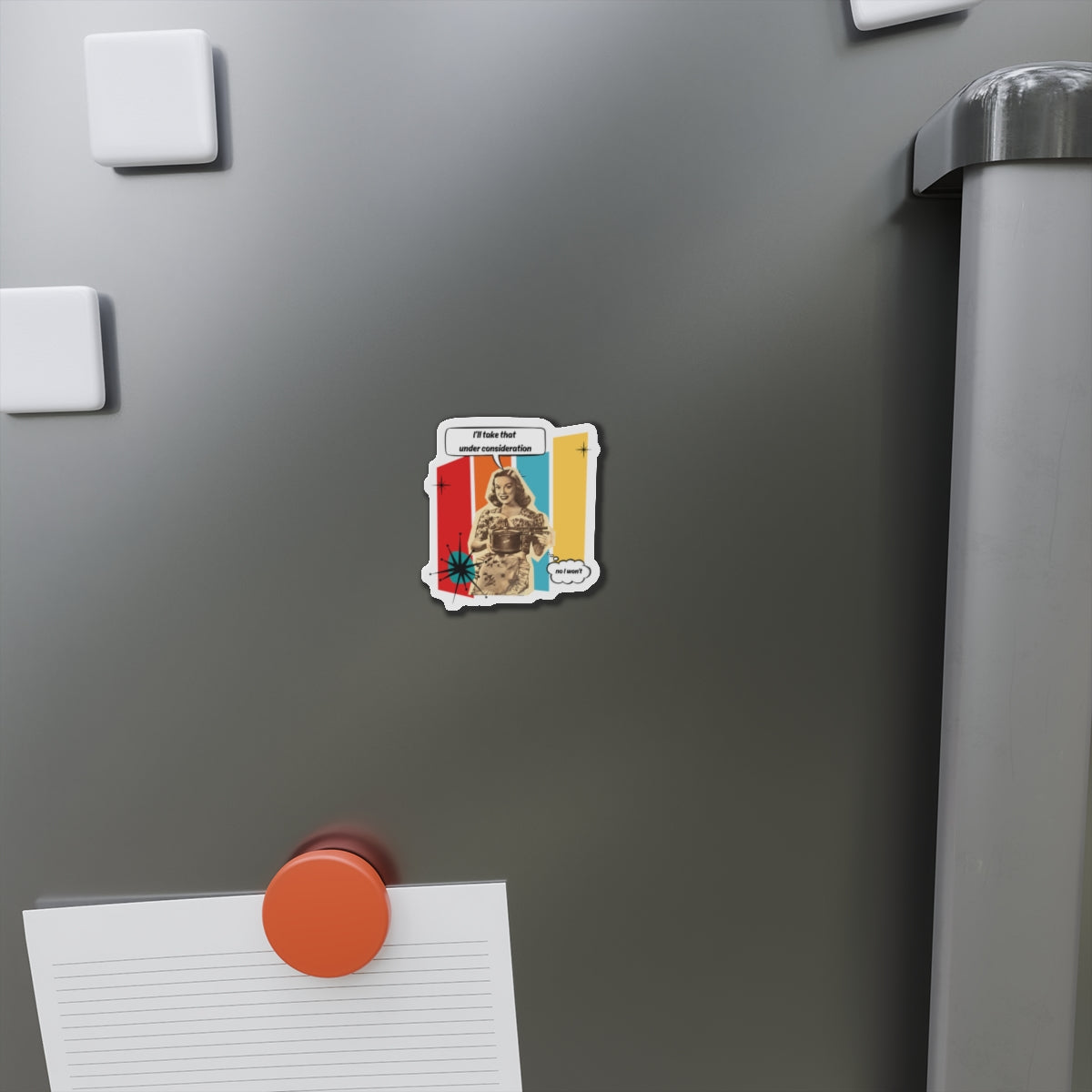 "I'll Take That Under Consideration" Die-Cut Fridge Magnet