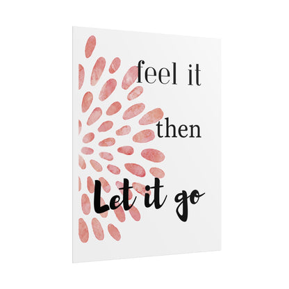 "Feel It Then Let It Go" — Watercolor Inspirational Wall Art Print