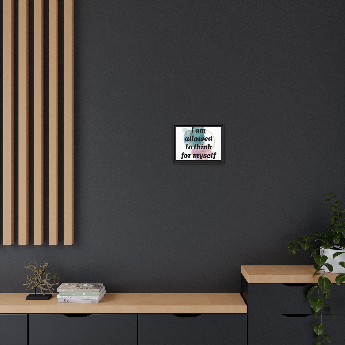 "I Am Allowed to Think for Myself" — Personalized Framed Matte Canvas Affirmation Art