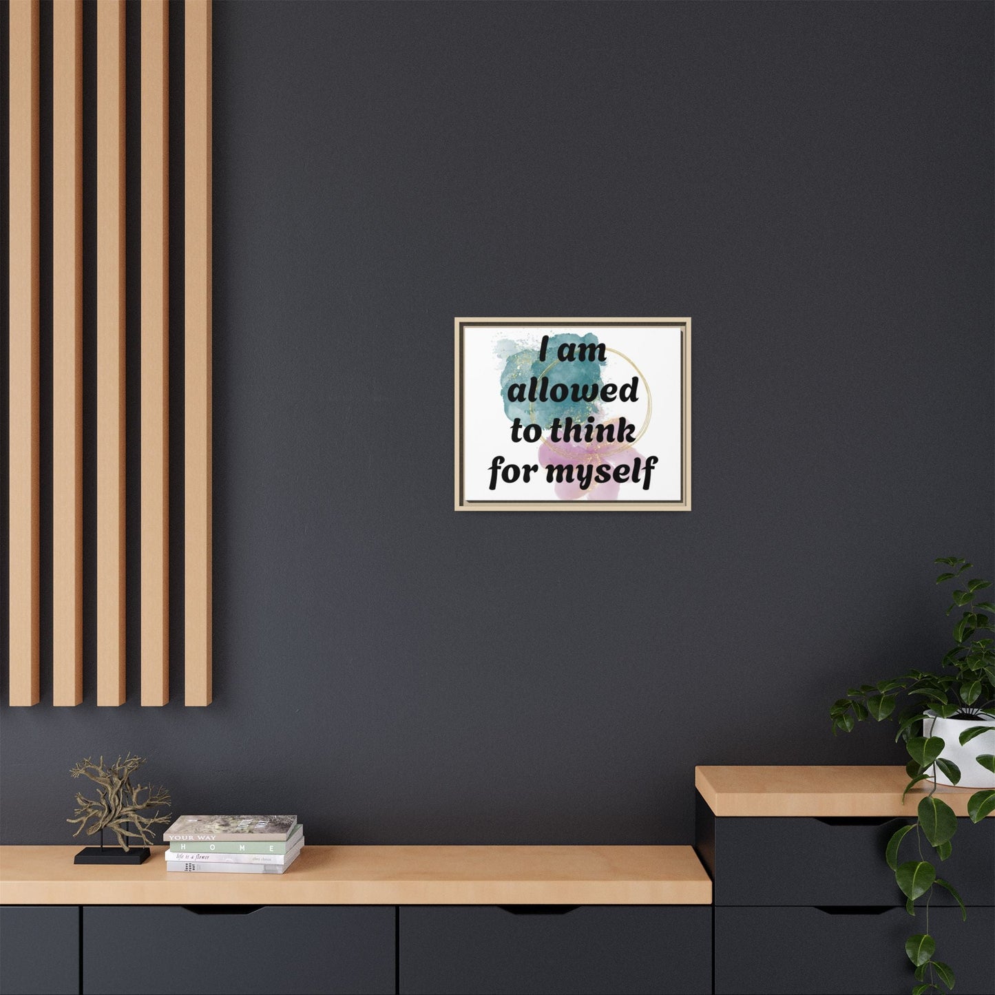 "I Am Allowed to Think for Myself" — Personalized Framed Matte Canvas Affirmation Art