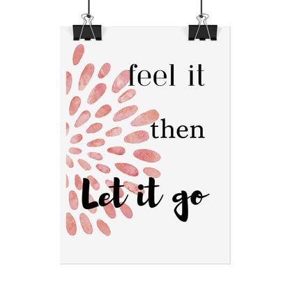"Feel It Then Let It Go" — Watercolor Inspirational Wall Art Print