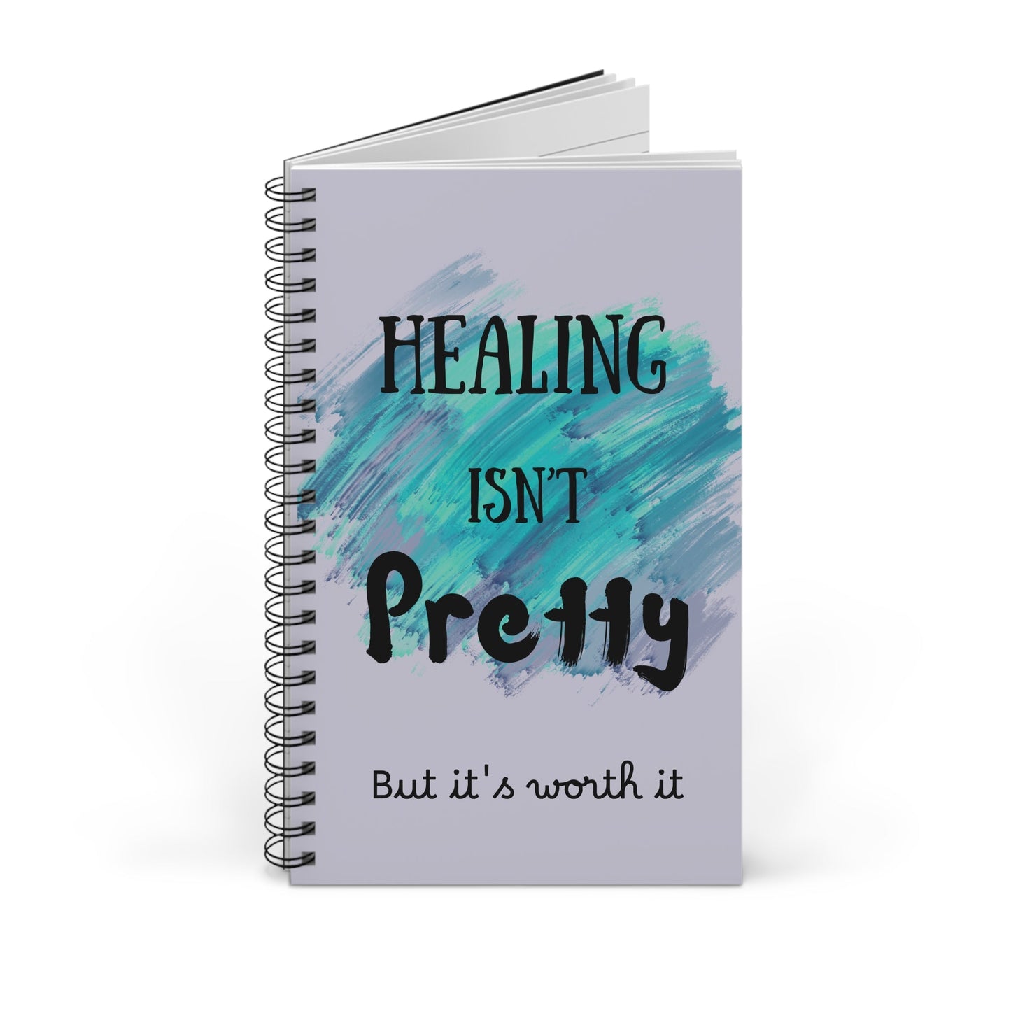 "Healing Isn’t Pretty — But It’s Worth It" Personalized Spiral Journal | Inspirational Recovery Notebook