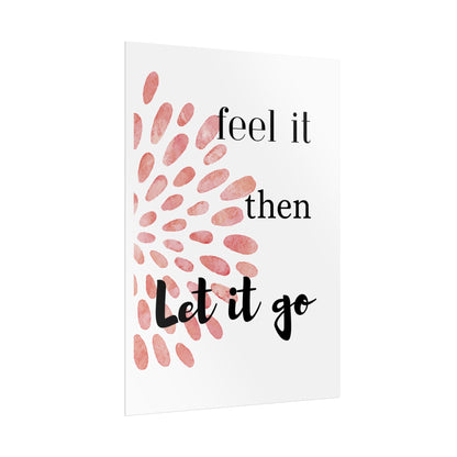 "Feel It Then Let It Go" — Watercolor Inspirational Wall Art Print