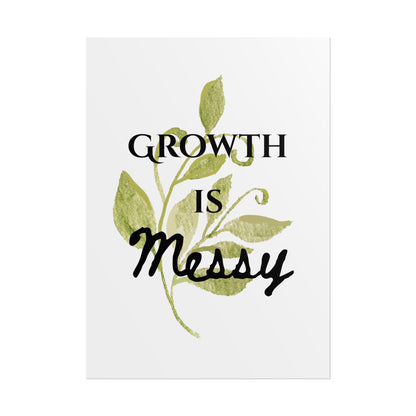 "Growth Is Messy" — Botanical Inspirational Wall Art Print