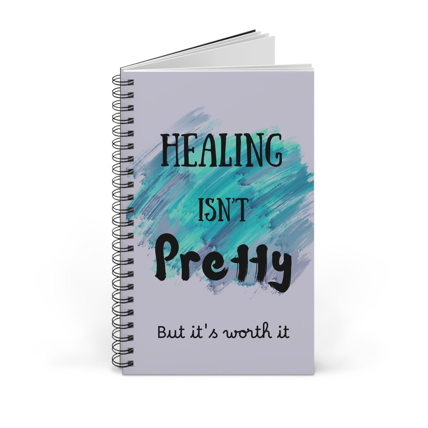 "Healing Isn’t Pretty — But It’s Worth It" Personalized Spiral Journal | Inspirational Recovery Notebook