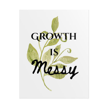 "Growth Is Messy" — Botanical Inspirational Wall Art Print