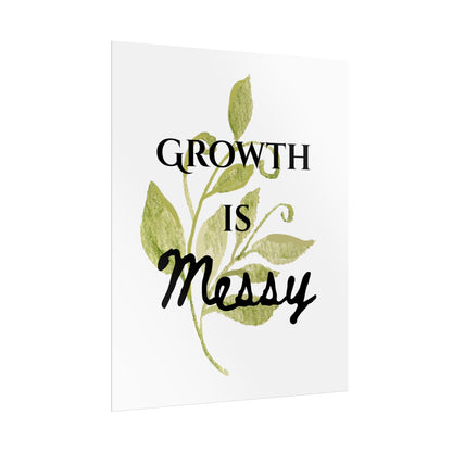 "Growth Is Messy" — Botanical Inspirational Wall Art Print