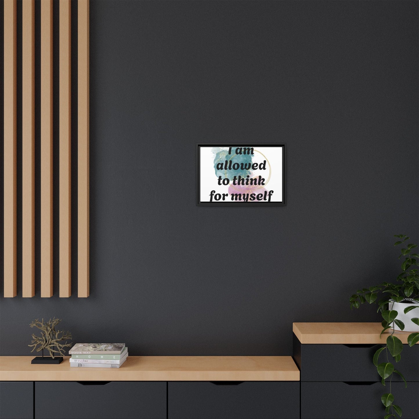 "I Am Allowed to Think for Myself" — Personalized Framed Matte Canvas Affirmation Art