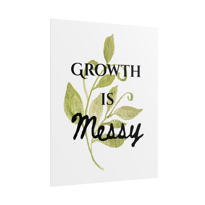 "Growth Is Messy" — Botanical Inspirational Wall Art Print