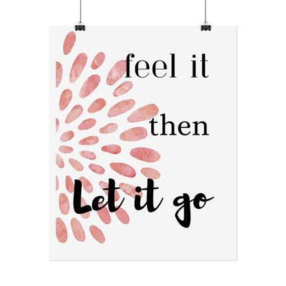 "Feel It Then Let It Go" — Watercolor Inspirational Wall Art Print