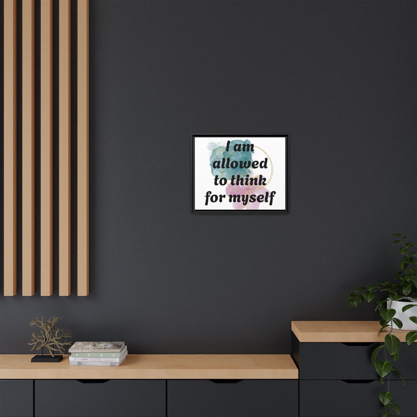 "I Am Allowed to Think for Myself" — Personalized Framed Matte Canvas Affirmation Art