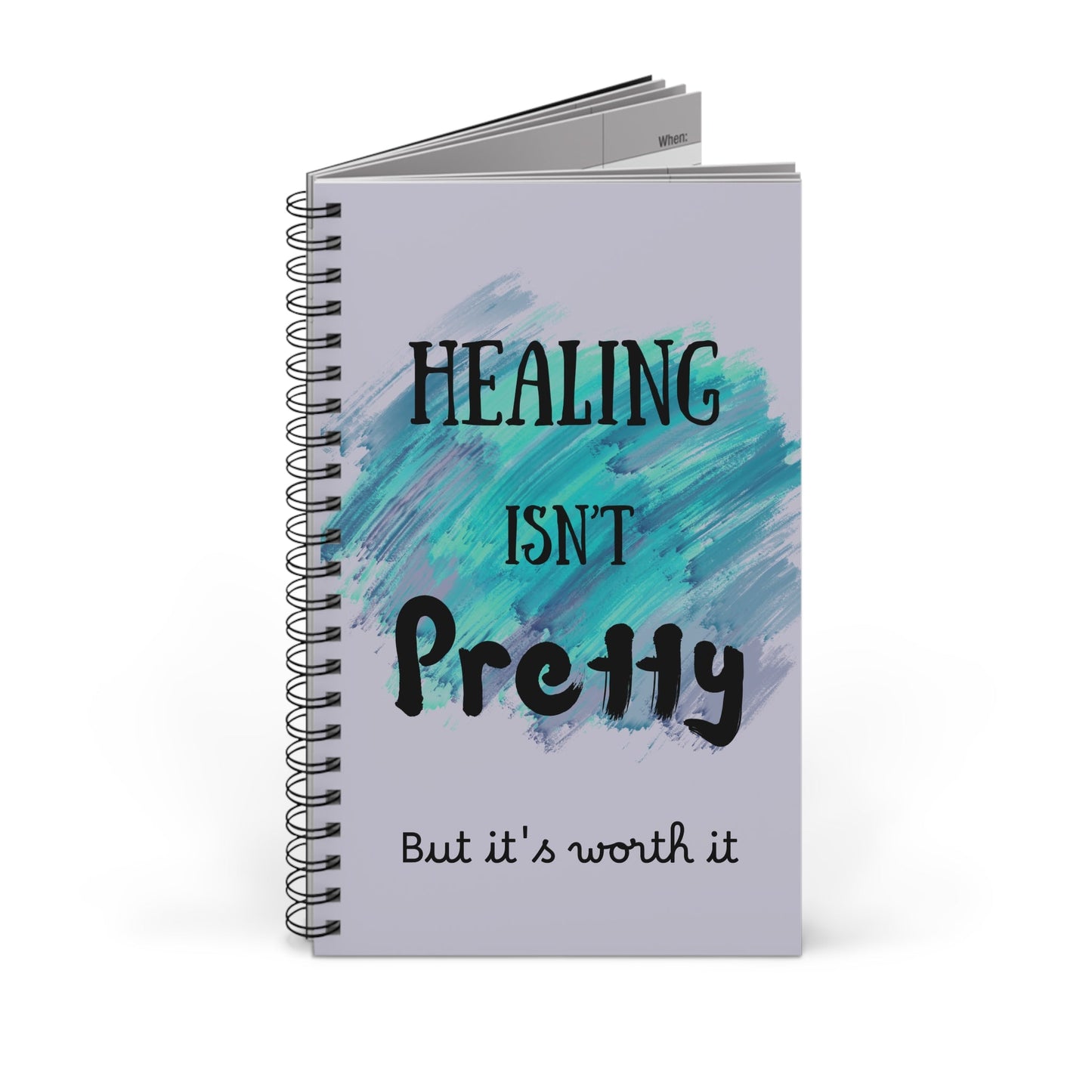 "Healing Isn’t Pretty — But It’s Worth It" Personalized Spiral Journal | Inspirational Recovery Notebook
